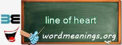 WordMeaning blackboard for line of heart